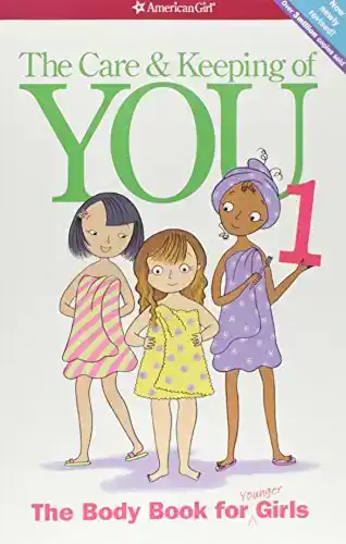 The Care and Keeping of You: The Body Book for Younger Girls, Revised Edition (American Girl Library)