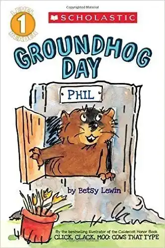 Scholastic Reader Level 1: Groundhog Day