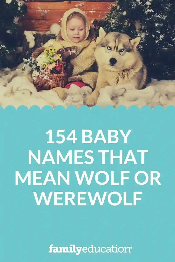 154 Baby Names That Mean Wolf or Werewolf