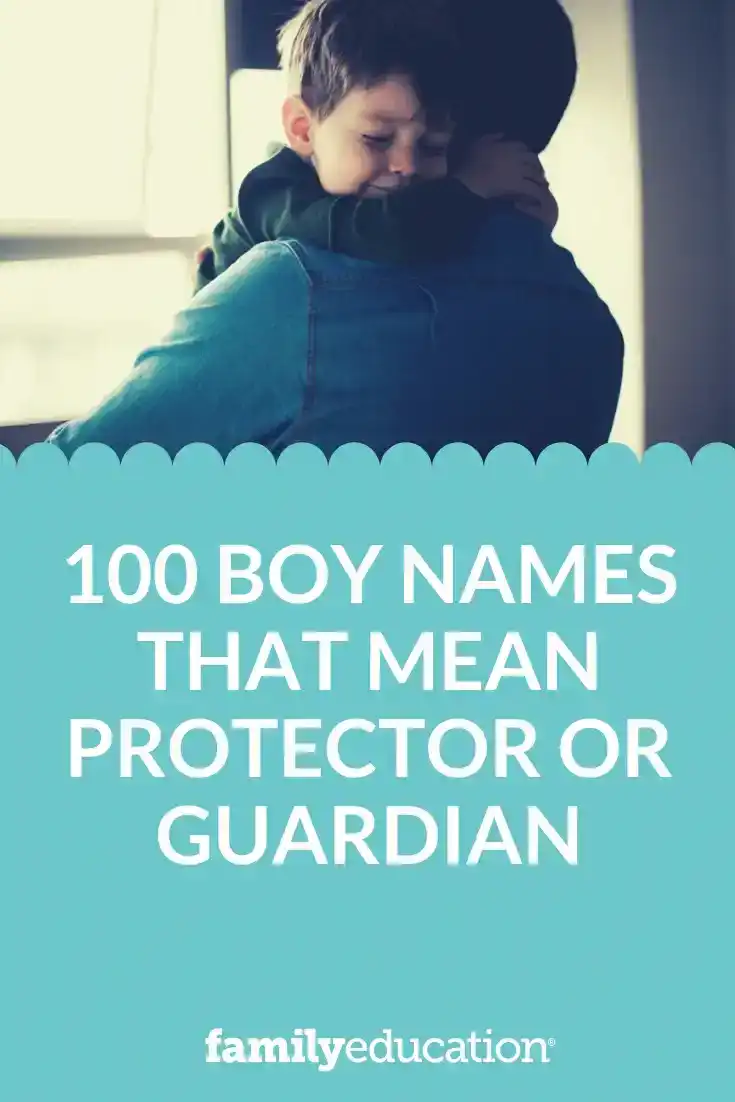 100 Boy Names That Mean Protector or Guardian Pinterest Image