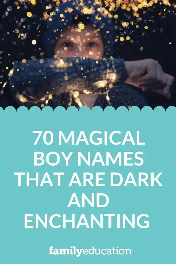 70 Magical Boy Names That Are Dark and Enchanting
