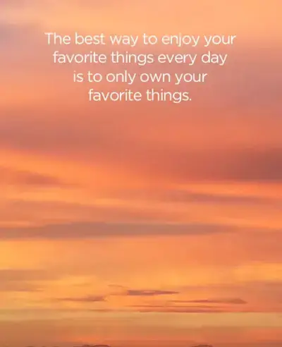 How to Enjoy Your Favorite Things