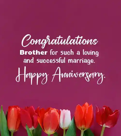 Marriage Anniversary Captions for Brother