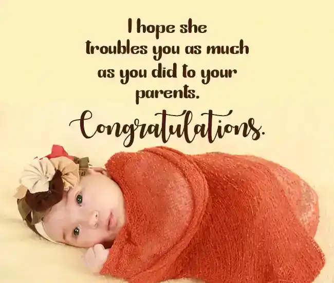Funny Congratulations Message for Baby Girl