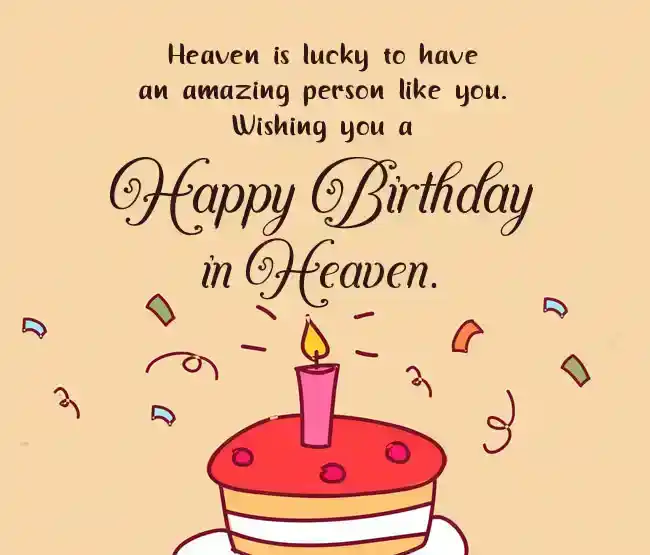 wishing someone a happy birthday in heaven