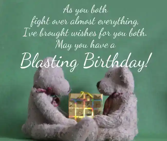 Funny Birthday Wishes for Twins