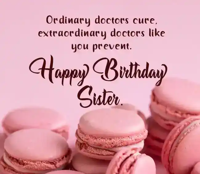 Birthday Wishes for Doctor Sister