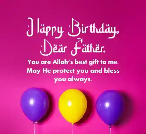 Islamic Birthday Wishes for Father