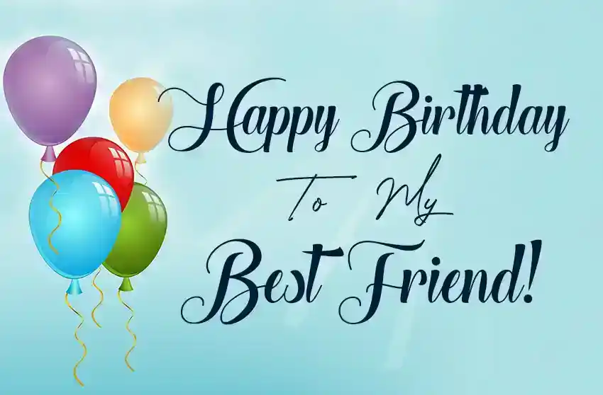 Happy Birthday Best Friend