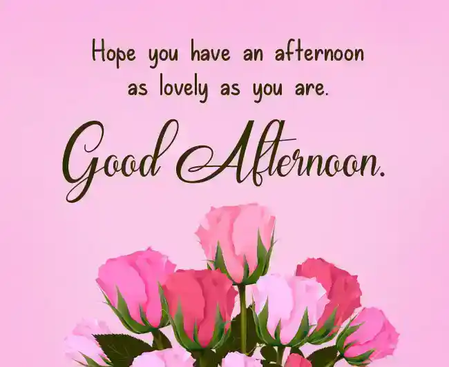 afternoon message for him