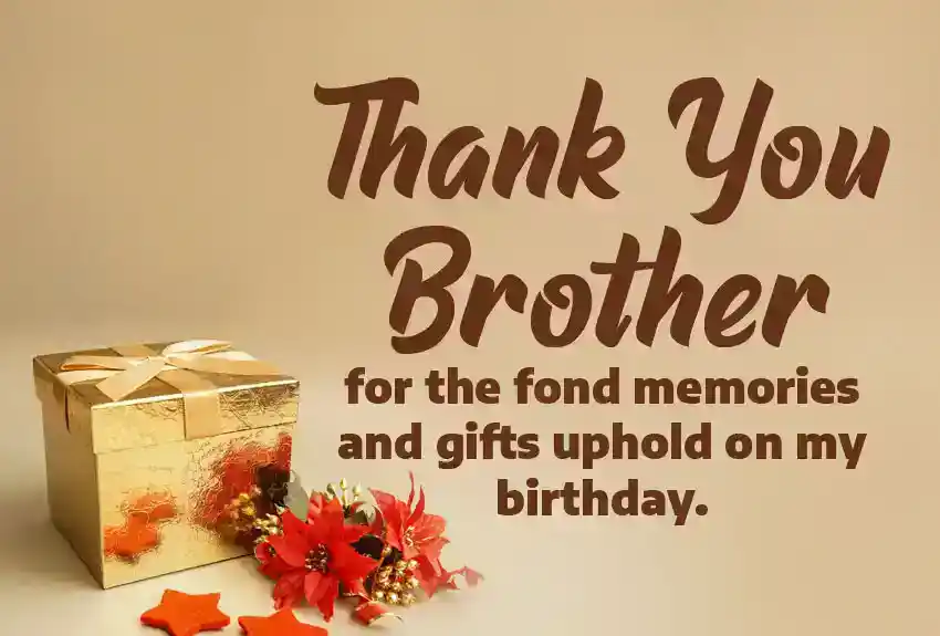 Thank You Brother for Gift