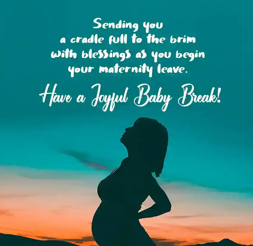 Maternity Leave Congratulations Messages