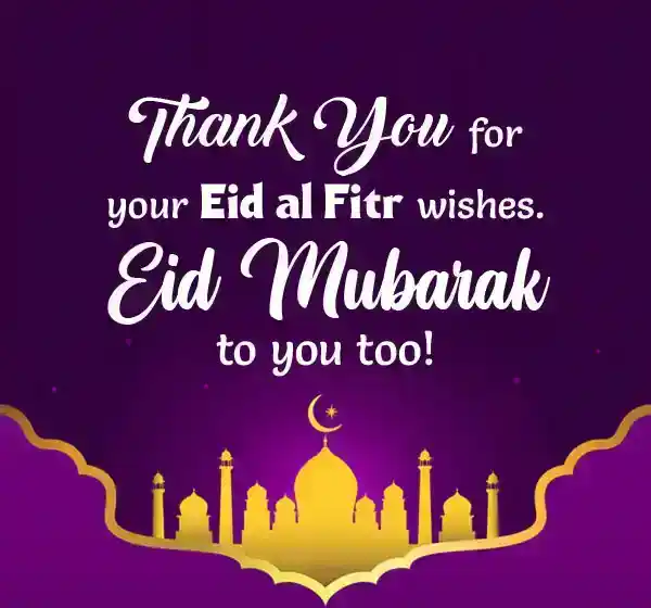 Reply to Eid ul Fitr Mubarak
