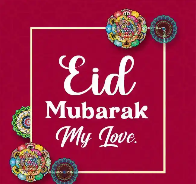 Eid Mubarak My Love