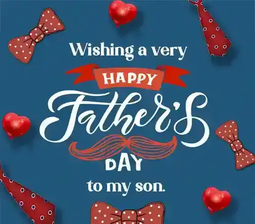 Happy Father’s Day Wishes for Son