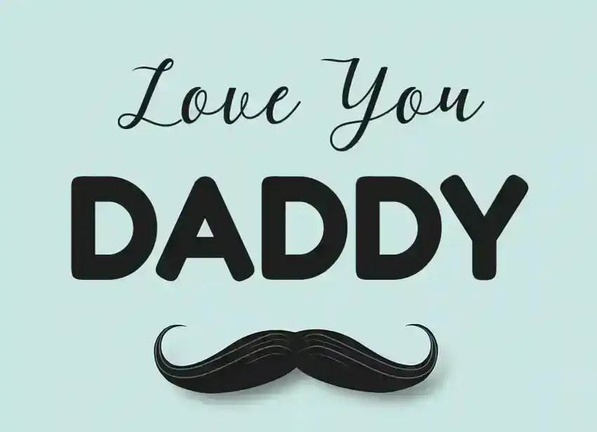 Love You Daddy Message