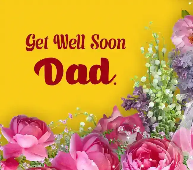 get well soon dad
