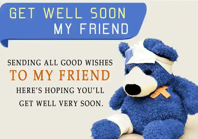 Good Wishes Get Well Soon Quotes to Friend