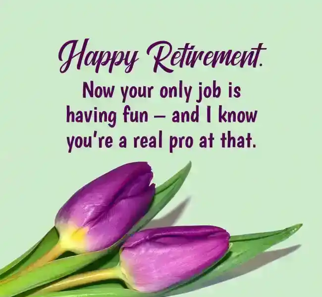 funny retirement wishes for a friend