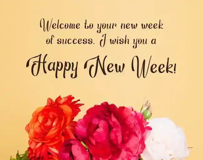 happy new week wishes
