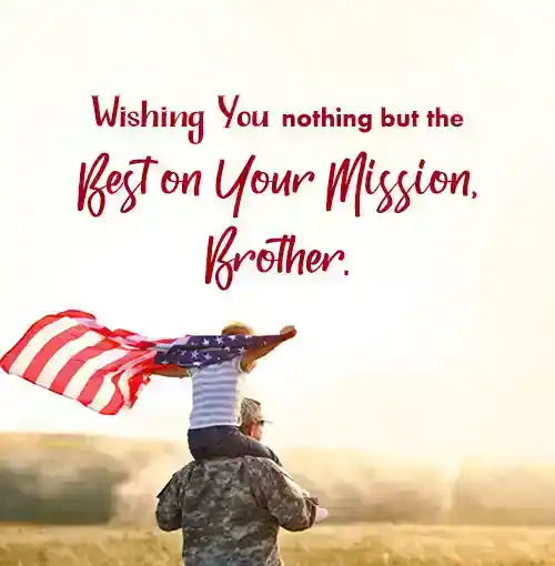 Best Wishes for Deployment To Brother