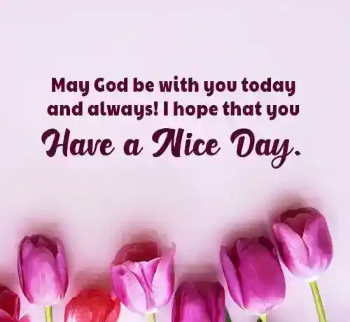 have a nice day message