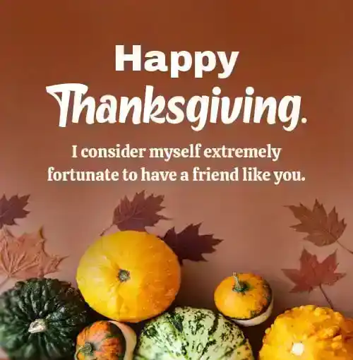 Thanksgiving Holiday Wishes For Friends