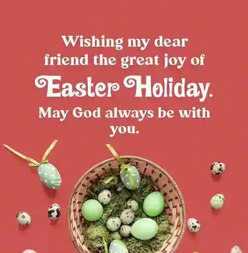 Easter Holiday Messages for Friends