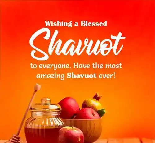 Shavuot Wishes To All Jewish