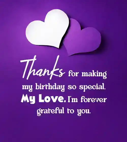thank you message for birthday wishes to my love