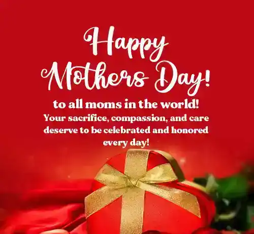 happy mothers day to all moms