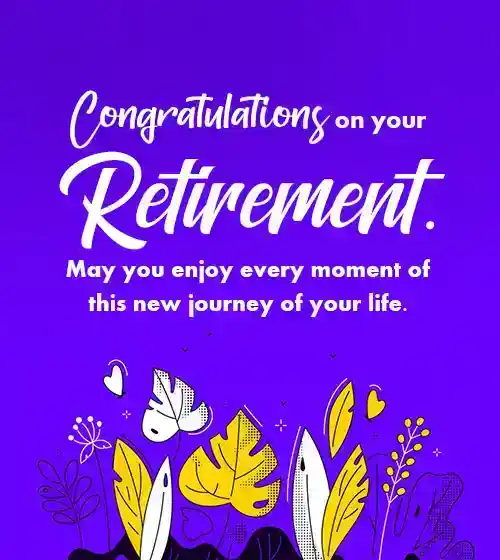 congratulations on your retirement