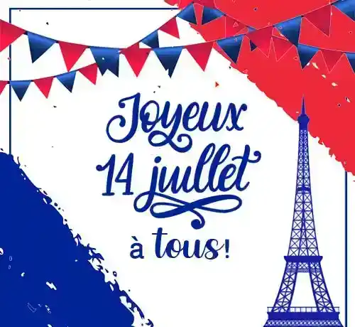joyeux 14 juillet à tous