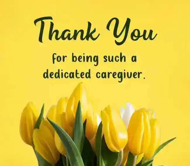 Thank You Message for Caregiver