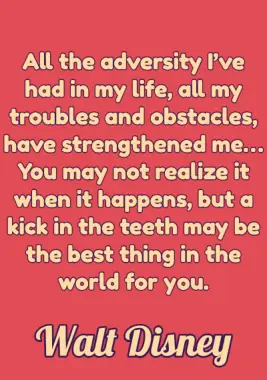 A quote by Walt Disney.