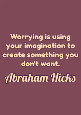 A quote by Abraham Hicks.