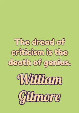 A quote by William Gilmore.