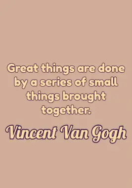 A quote by Vincent Van Gogh.