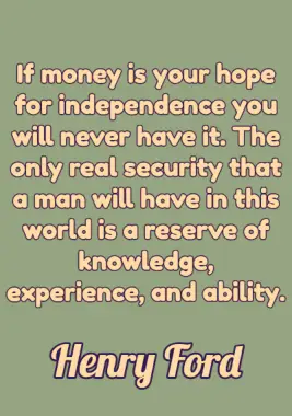 Money and Wealth Quote by Henry Ford