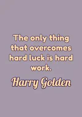 Work Quote by Harry Golden