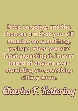 A quote by Charles F. Kettering.