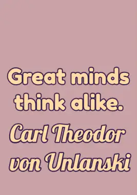 A quote by Carl Theodor von Unlanski.