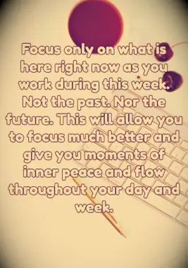 A new week blessing on focus.