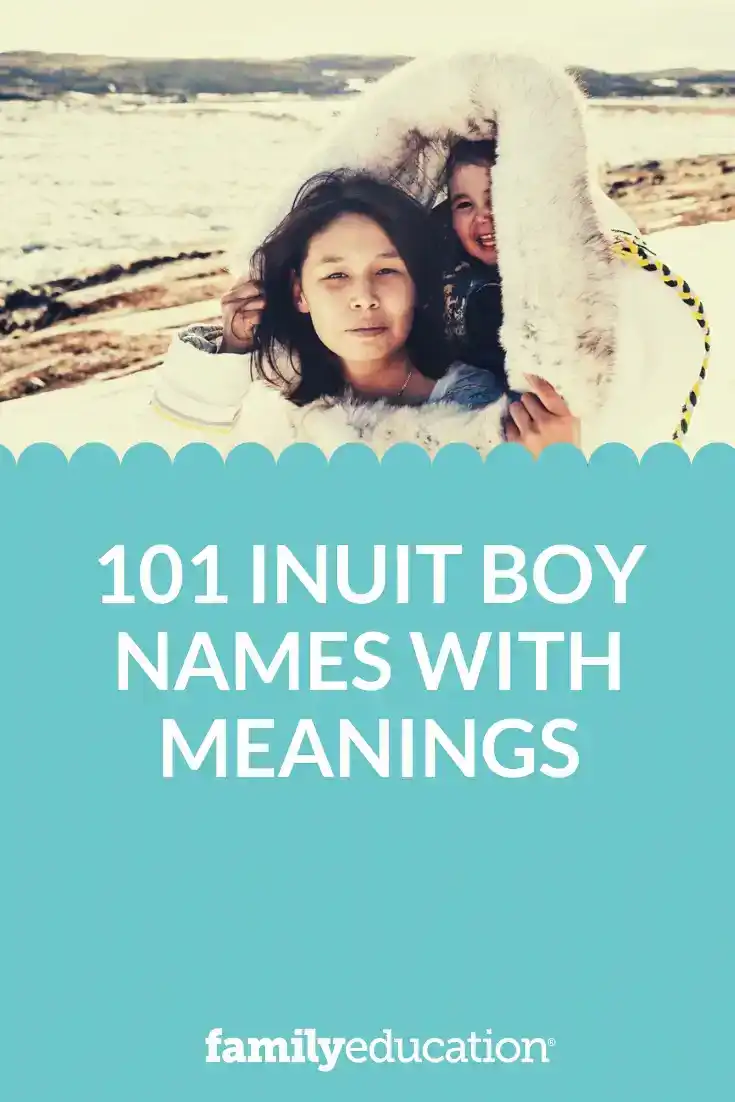101 Inuit Boy Names with Meanings