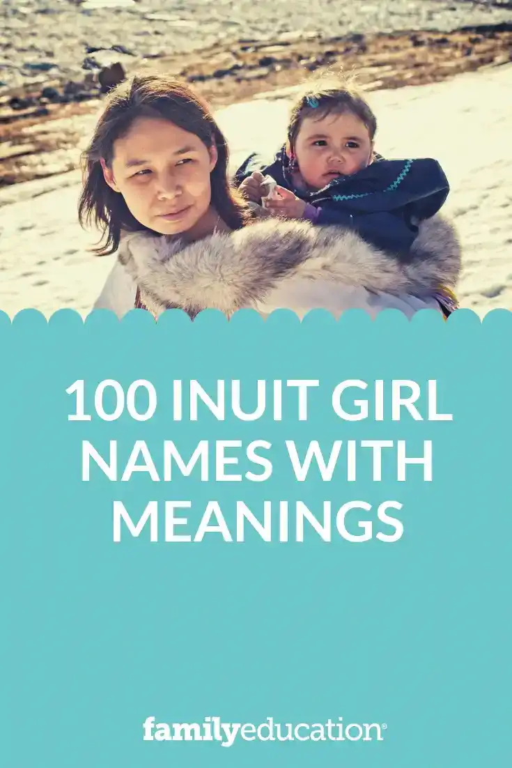 100 Inuit Girl Names with Meanings