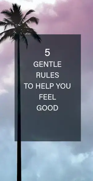 5 blide regler for at hjælpe dig med at føle dig godt