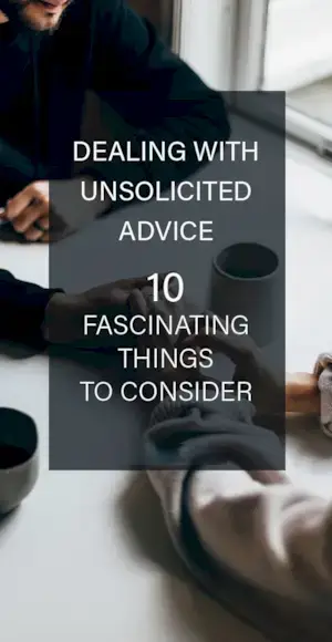 求めていないアドバイスに対処する: 考慮すべき 10 の興味深い事柄
