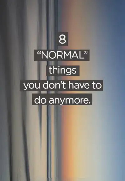 being normal