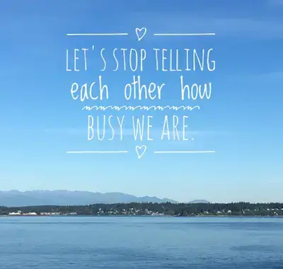 quotes about being busy all the time