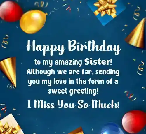 Long Distance Sister Birthday Wishes